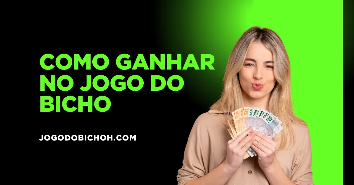 Como Ganhar no Jogo do Bicho