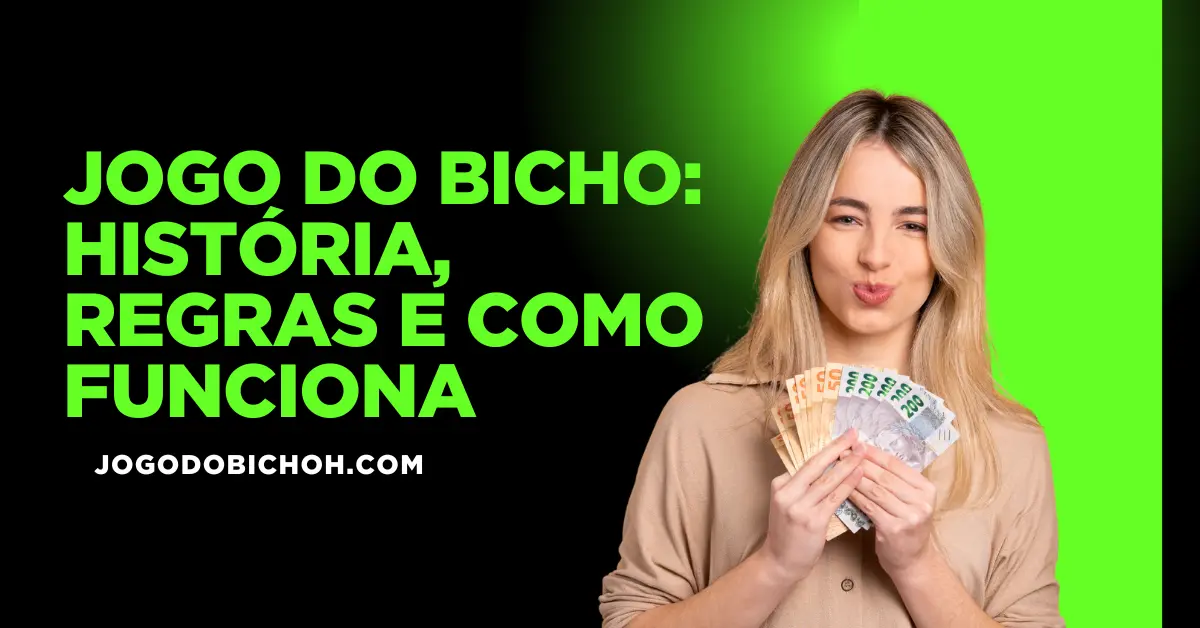 Jogo do Bicho História, Regras e Como Funciona